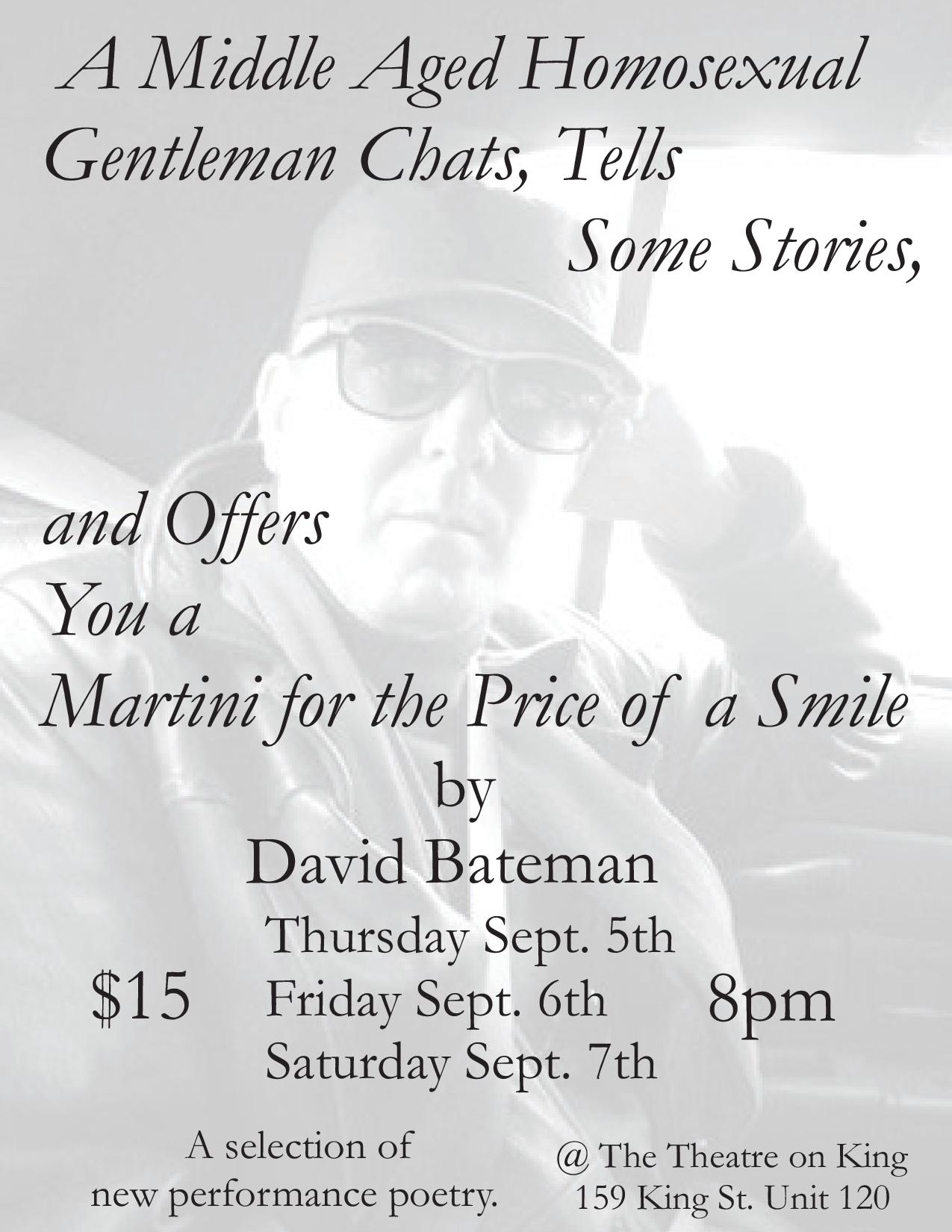 A Middle Aged Homosexual Gentleman Chats, Tells Some Stories, and Offers you a Martini for the Price of a Smile